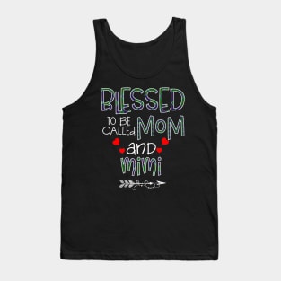 Blessed To be called Mom and mimi Tank Top